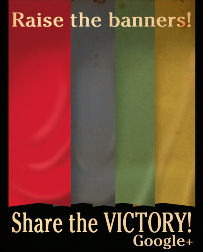 Raise the Banners Google Plus Propaganda Poster